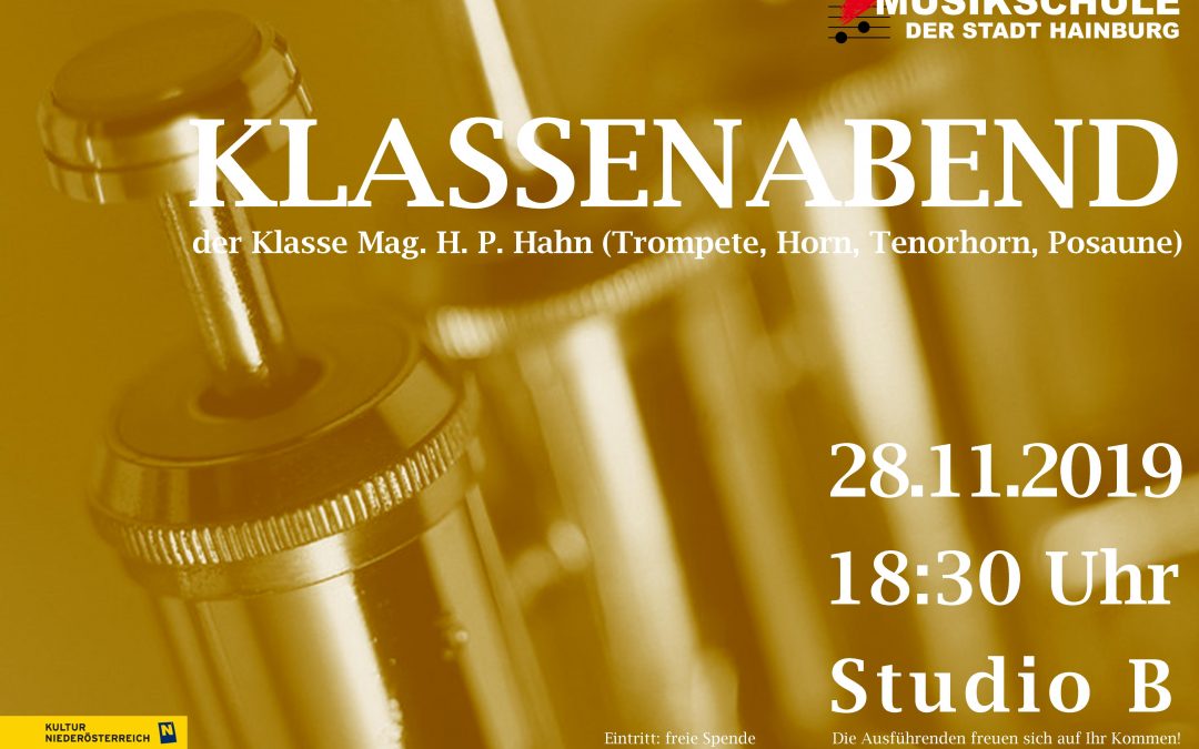 KLASSENABEND der Klasse Mag. H. P. Hahn (Trompete, Horn, Tenorhorn, Posaune), 28.11.2019, 18:30 Uhr, Studio B