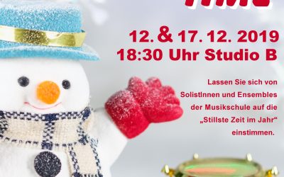 IT´S CHRISTMAS TIME, Weihnachtliches Musizieren in der Musikschule, 12. & 17. 12. 2019, 18:30 Uhr, Studio B