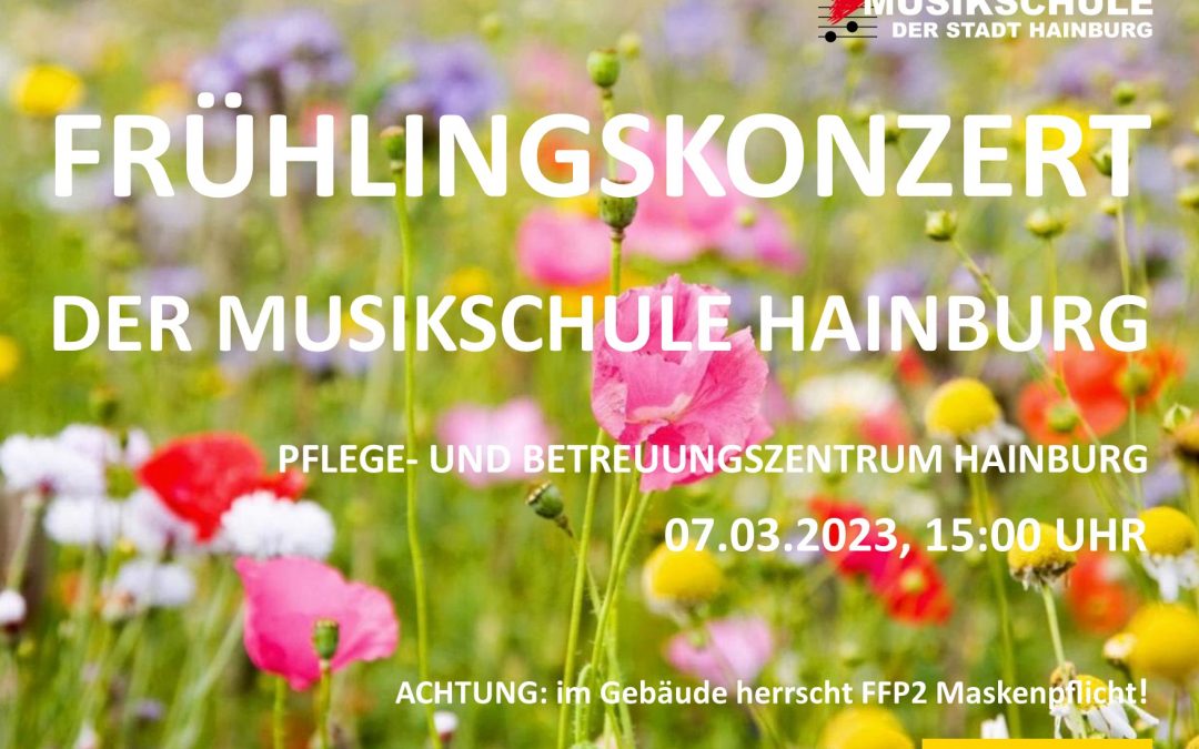 FRÜHLINGSKONZERT im PFLEGE- und BETREUUNGSZENTRUM HAINBURG – 07.03.2023, 15:00