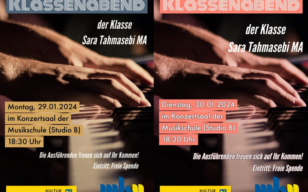 KLASSENABENDE der Klasse Sara Tahmasebi, MA (Klavier) am 29.1.2024 und am 30.01.2024, jeweils 18:30, Studio B