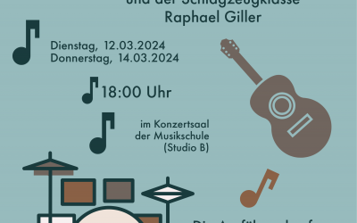 Klassenabend der Klassen R. Giller (Schlaginstrumente) und A. Sagmeister (Gitarre, E-Gitarre) am 12. und 14.03.2024 jeweils um 18:00, Studio B